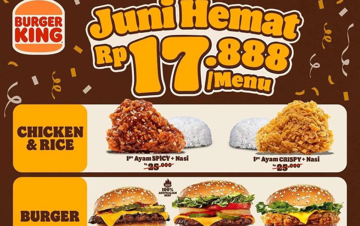 Promo Burger King Juni 2024, Nasi-Ayam atau Burger Serba Rp 17.000-an Datang Lagi