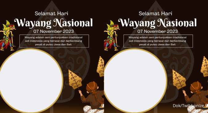 Kumpulan Twibbon Hari Wayang Nasional 2023, Pakai Bingkai Foto Keren Ini