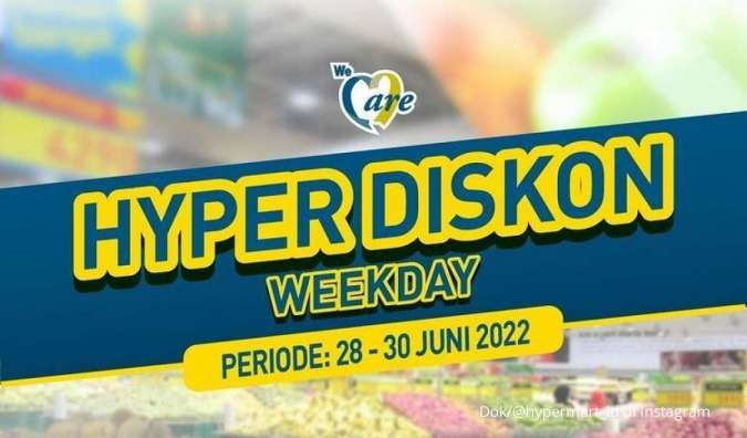 Promo Hypermart Mulai 28-30 Juni 2022, Hyper Diskon Weekday Terbaru!