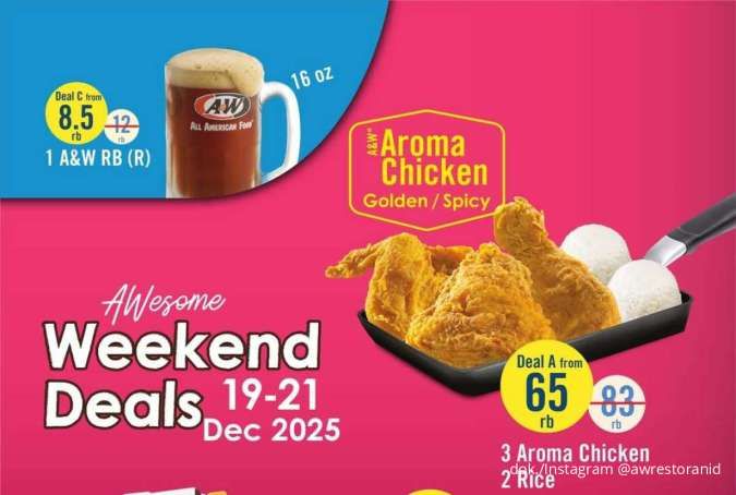 Aroma Chicken Time! Promo A&W Weekend Deals Paket Hemat Mulai Rp 65K Cuma 3 Hari