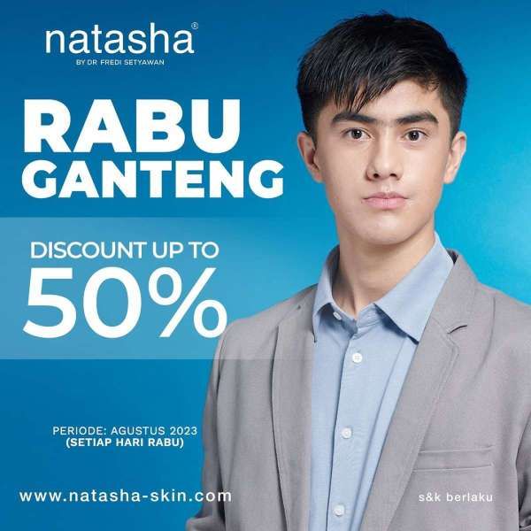 Promo Rabu Ganteng di Klinik Natasha, Perawatan Pria Diskon 50% Selama Agustus