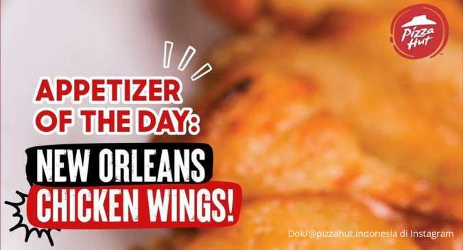 Promo Pizza Hut New Orleans Chicken Wings Rp 25.000, Hari Terakhir 29 November 2023