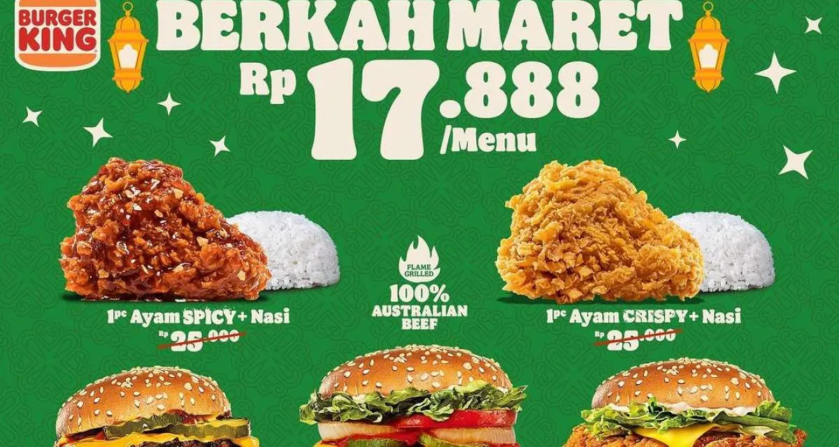 Promo Burger King 7 Pilihan Menu Serba Rp 17.000-an, Berakhir Hari Ini 31 Maret 2024
