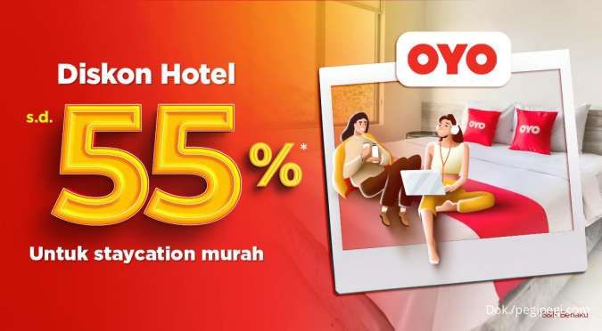 Promo PegiPegi dan Hotel OYO 16-30 November 2023, Nikmati Diskon Hotel hingga 55%