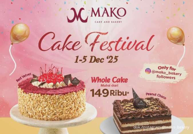 Promo Mako Bakery Cake Festival 1-5 Desember, Jajan Kue Favorit Mulai Rp 16.000-an