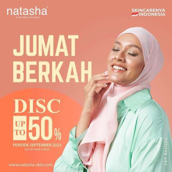 Promo Jumat Berkah di Klinik Natasha, Diskon Perawatan s/d 50% Berlaku September 2023