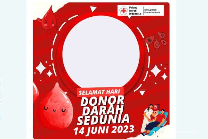 Sejarah dan Tema Hari Donor Darah Sedunia 2023 yang Diperingati 14 Juni 