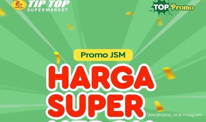 Promo JSM Tip Top Weekend 28-30 Juni 2024, Promo Harga Super Heboh di Akhir Pekan