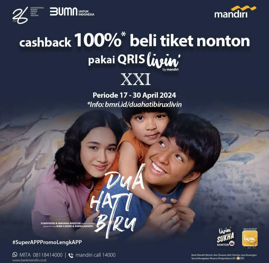 Promo Cinema XXI cashback 100% film Dua Hati Biru