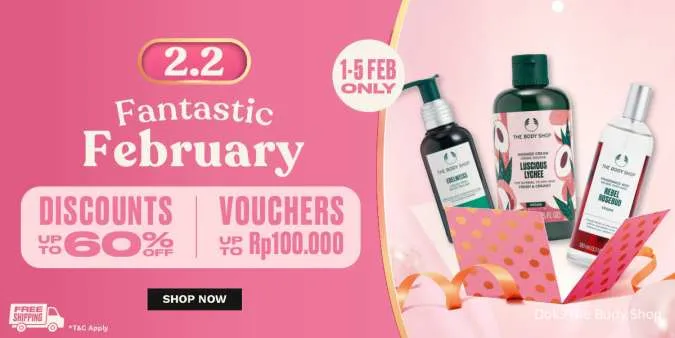 The Body Shop 2.2 Fantastic February, diskon 60% berlaku mulai 1 hingga 5 Februari 2024