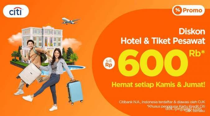 Khusus Kartu Kredit Citi, Diskon Hotel dan Tiket Pesawat PegiPegi hingga Rp 600.000