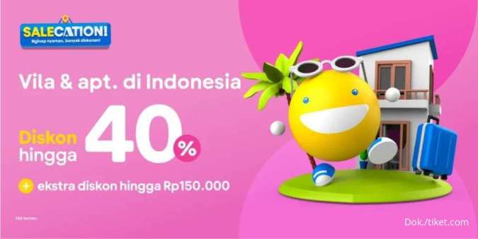 Gunakan Promo Tiket.com Vila & Apartemen di Indonesia dengan Diskon Hingga 40%