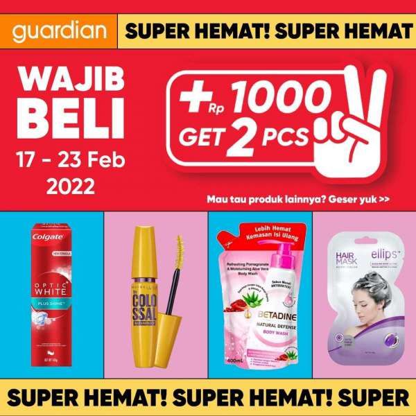 Katalog Promo Guardian +1000 Get 2 Pcs Periode 17-23 Februari 2022