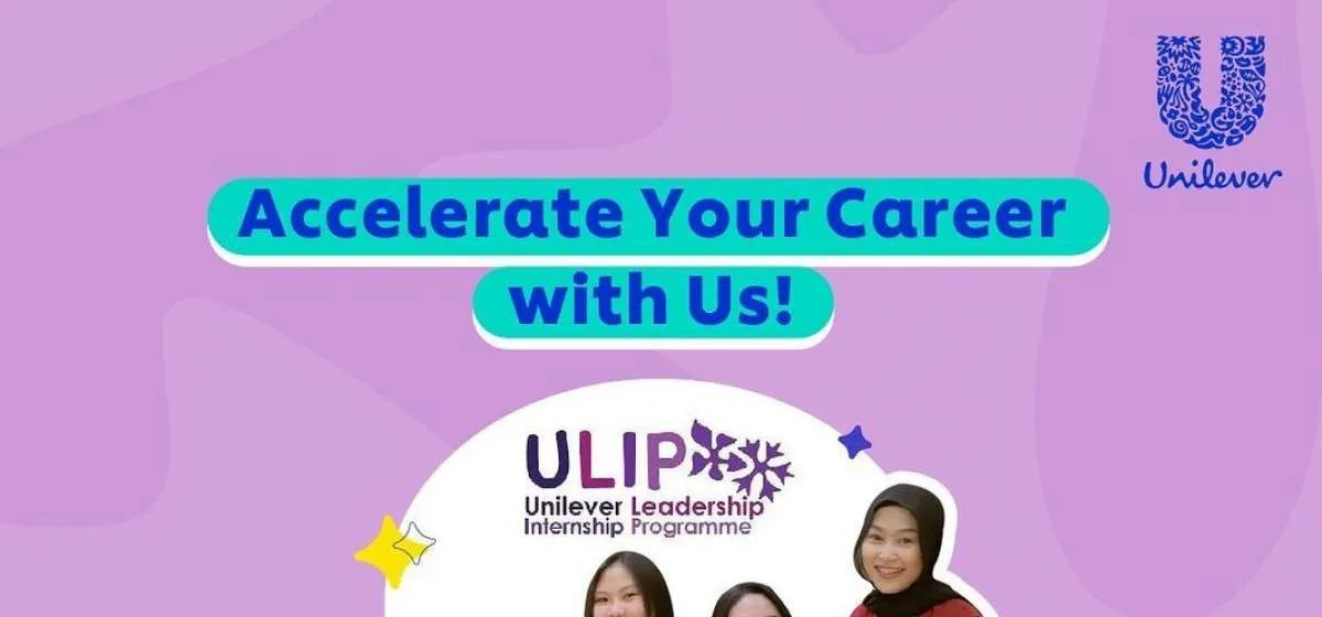 Lowongan Magang di Unilever Buat Mahasiswa dan Fresh Graduate, Cek Syaratnya