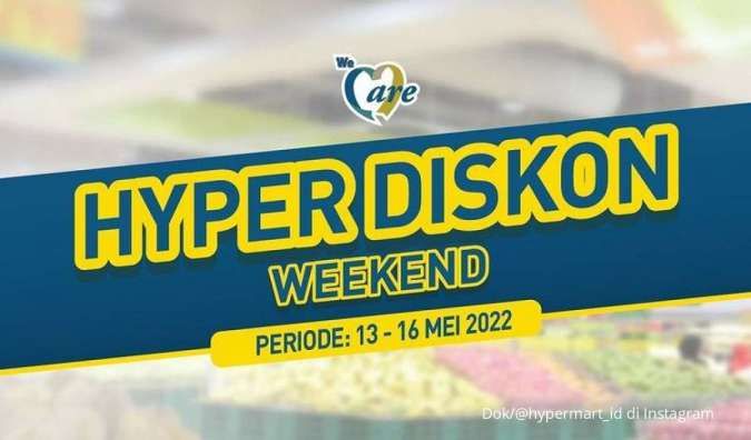 Promo JSM Hypermart 13-16 Mei 2022 untuk Hyper Diskon Weekend Mulai Hari Jumat