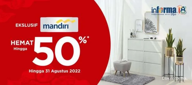 Promo Informa x Bank Mandiri Spesial Kemerdekaan, Aneka Furnitur Diskon 50%!