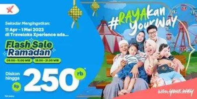 Promo Traveloka Flash Sale Ramadhan, Diskon Xperience hingga Rp 250.000