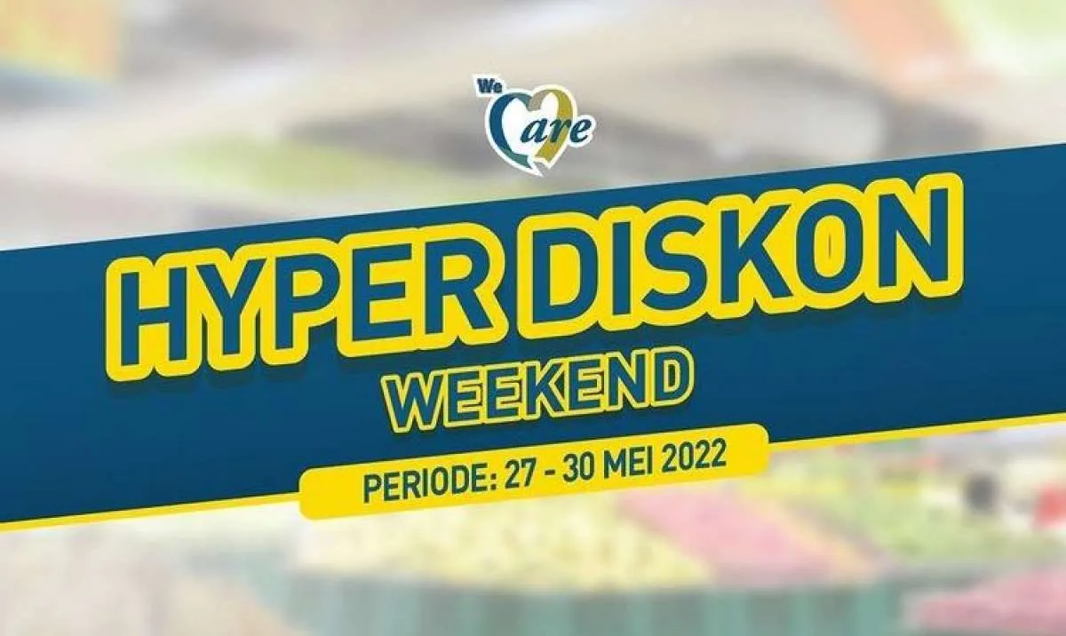 Promo JSM Hypermart Mulai 27-30 Mei 2022, Ini Katalog Hyper Diskon Weekend Terbaru