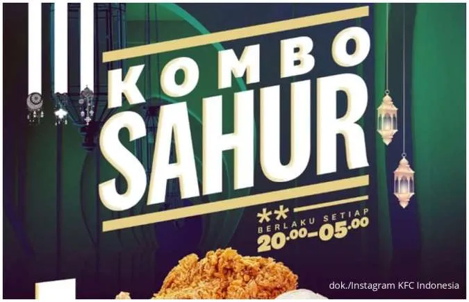 Promo KFC Kombo Sahur Setiap Hari Jam 20.00-05.00, Paket Hemat Mulai Rp 42.000-an
