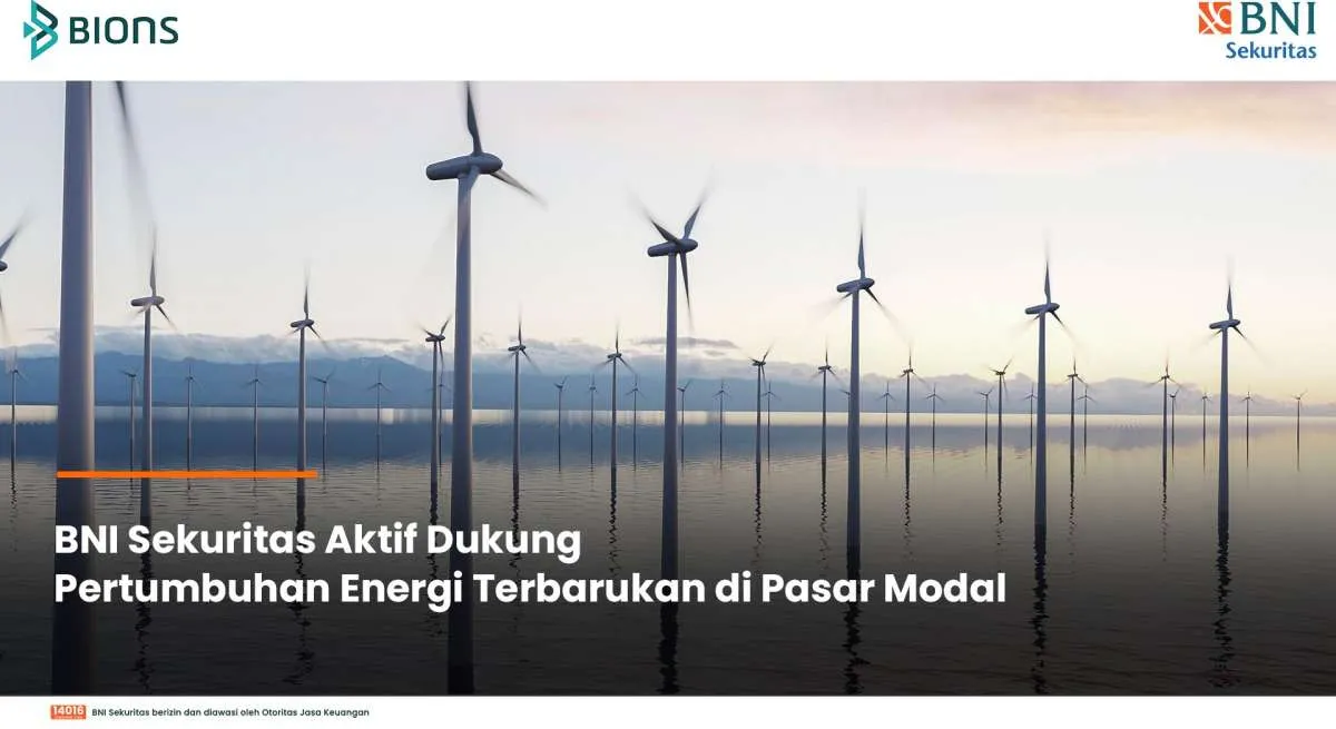 Peran BNI Sekuritas Dukung Pertumbuhan Energi Terbarukan di Pasar Modal Indonesia