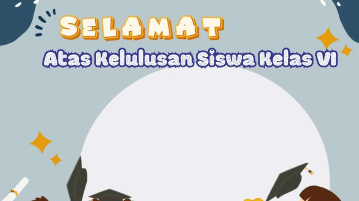 25 Twibbon Kelulusan SD Kelas 6, Meriahkan dan Pakai Bingkai Foto Keren Ini