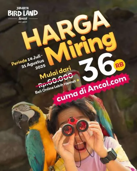 Promo Jakarta Bird Land Harga Miring 14 Juli-31 Agustus 2025
