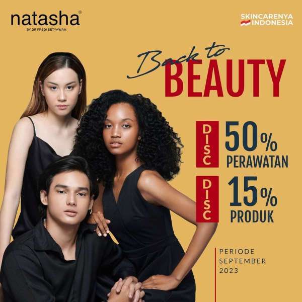 Promo Natasha Back to Beauty September 2023, Diskon 50% Perawatan untuk Pasien Baru