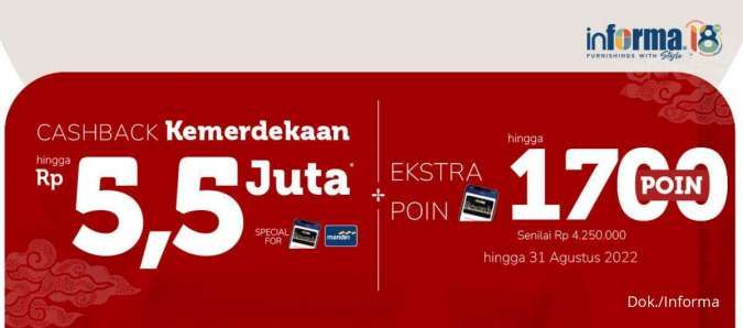 Promo Informa Spesial Kemerdekaan, Dapatkan Diskon Plus Cashback Rp 5,5 Juta!