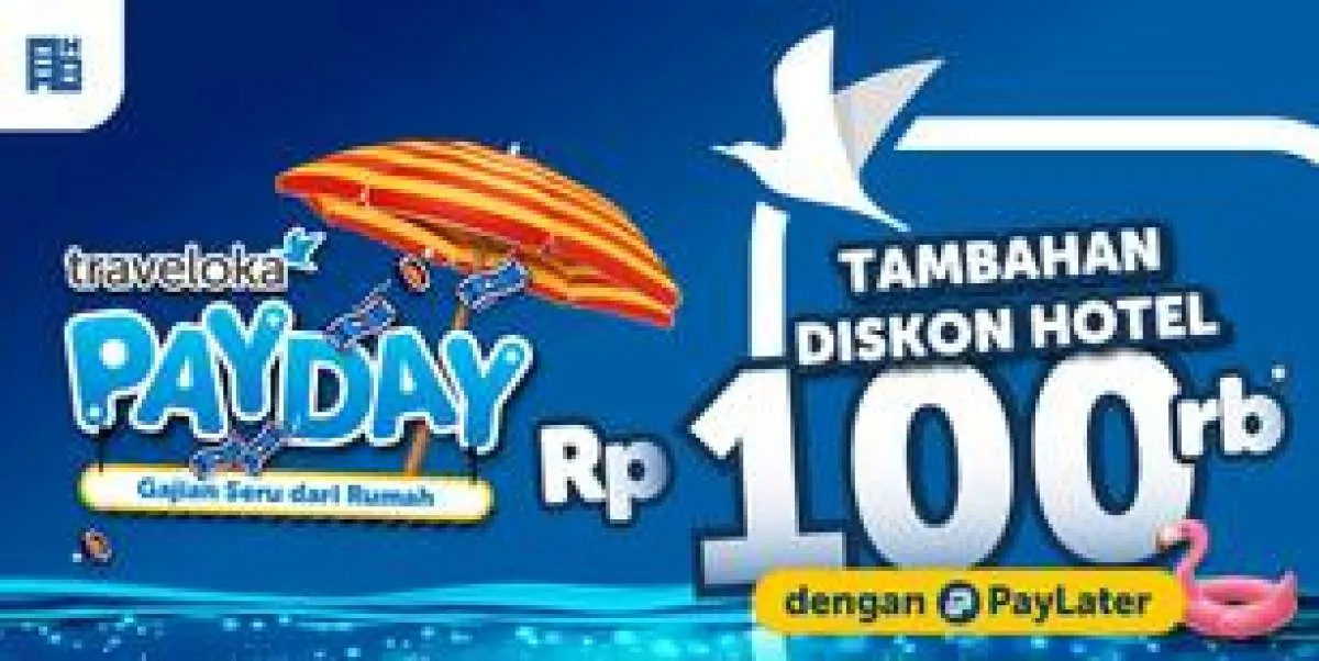 Staycation Makin Hemat, Tambahan Diskon Hotel Rp100.000 dengan Paylater di Traveloka