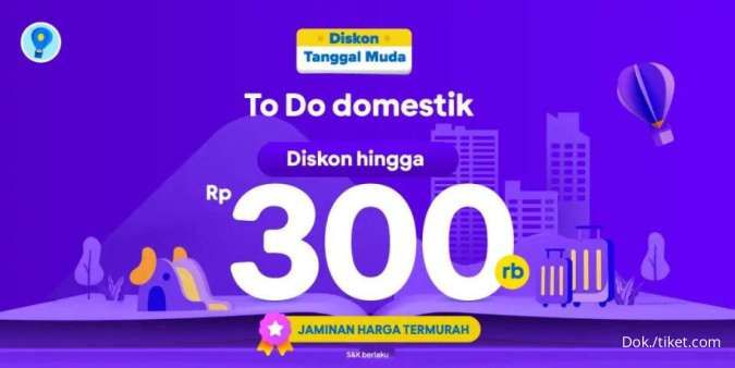 Promo Tiket.com Tanggal Muda dengan Diskon To Do Domestik Hingga Rp 300.000