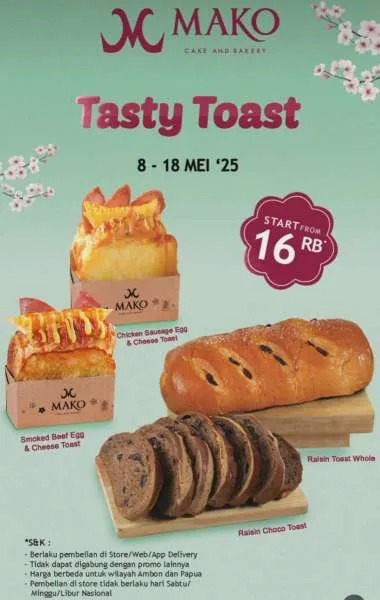 Promo Mako Bakery Tasty Toast 8-18 Mei