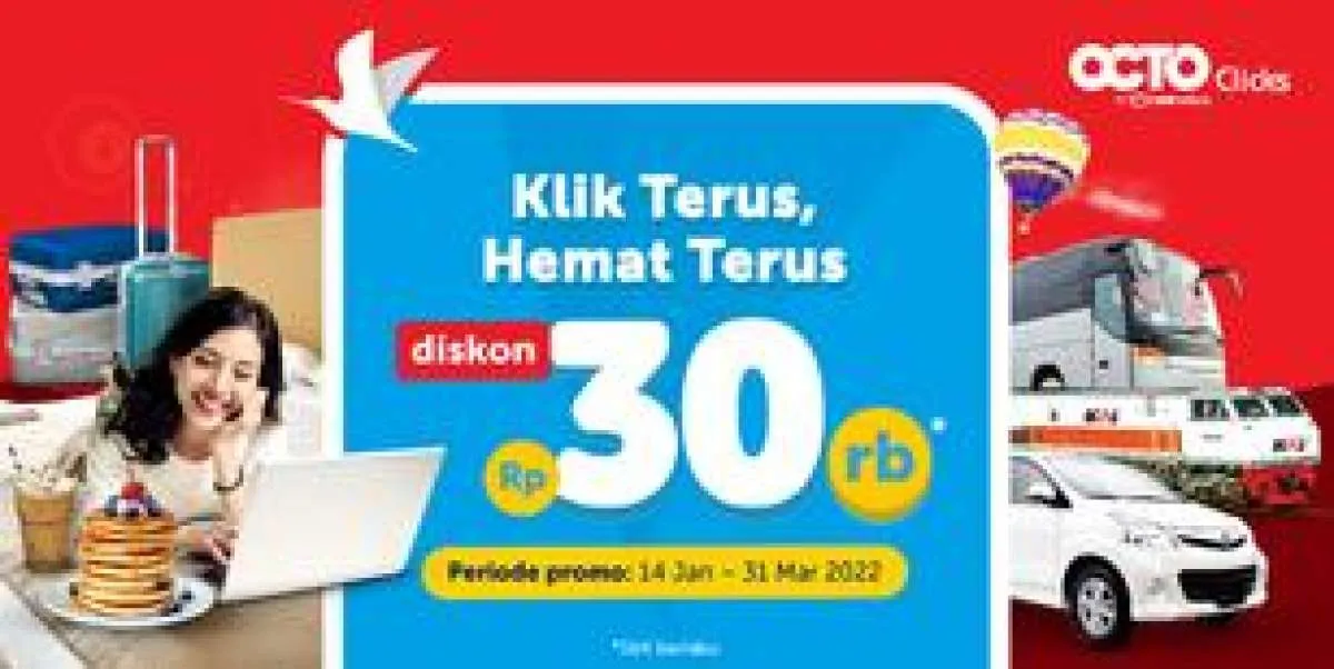 Promo OCTO Clicks 14 Januari- 31 Maret 2022, Diskon Semua Produk Traveloka