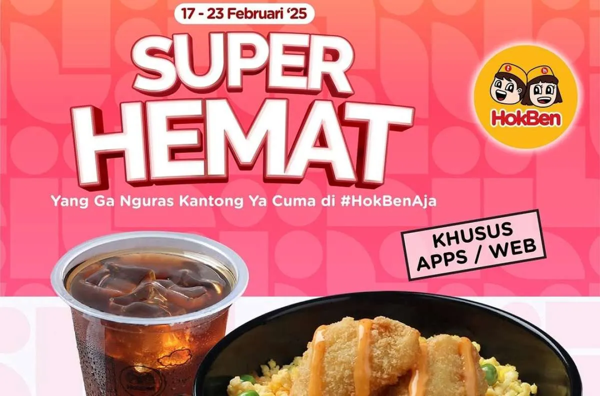Promo HokBen Super Hemat 17-23 Februari 2025, Makan dan Minum Cuma Rp 9.000 Saja