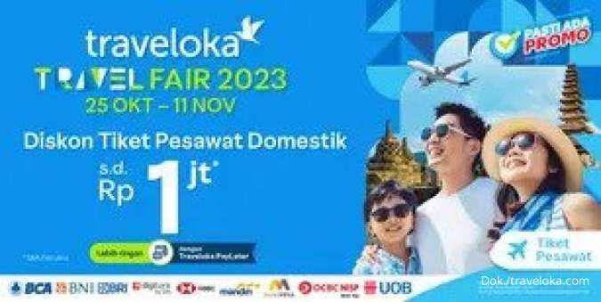 Promo Traveloka Travel Fair 2023, Diskon Tiket Pesawat Domestik hingga Rp 1 Juta
