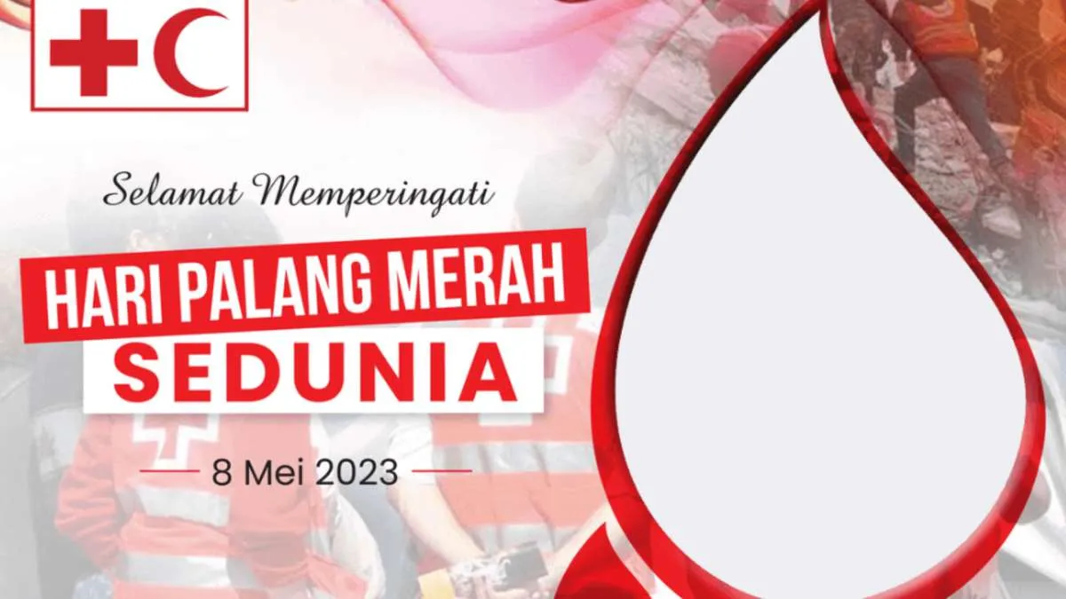 48 Twibbon Hari Palang Merah Internasional 2023 yang Diperingati pada 8 Mei