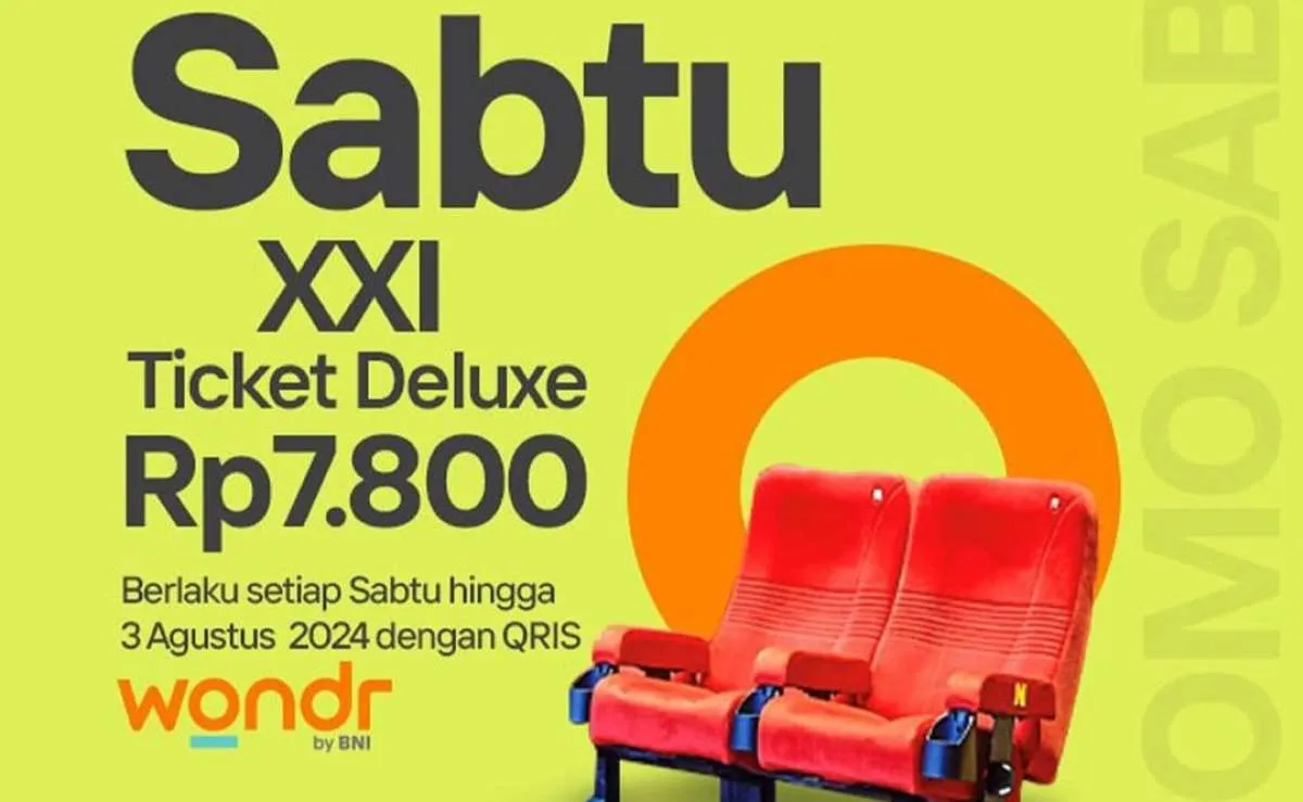 Promo Wondr by BNI di XXI Hari Ini 27 Juli 2024, Tiket Deluxe Rp 7.800 Setiap Sabtu