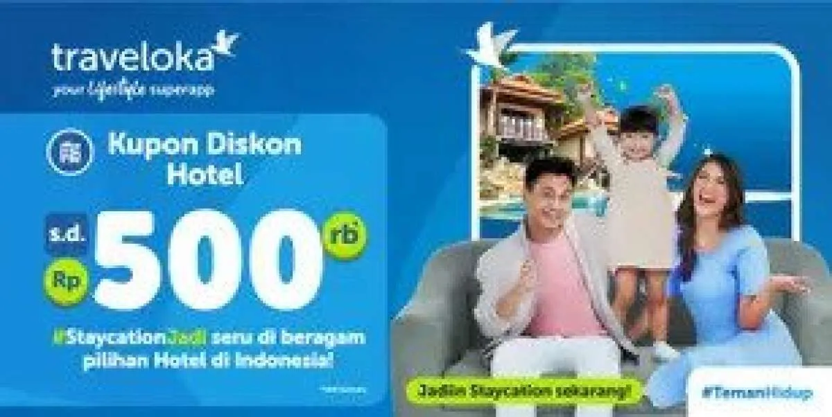 Nikmati Kupon Diskon Traveloka Hotel di Indonesia Rp 500.000 hingga September 2022