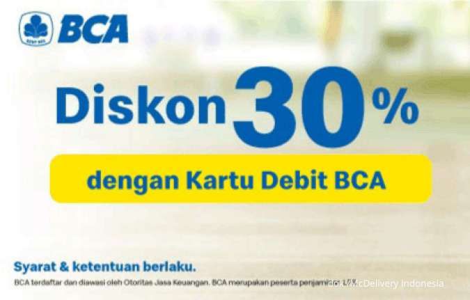 Promo McD Terbaru 2022, Diskon 30% dengan Kartu Debit BCA di McDelivery