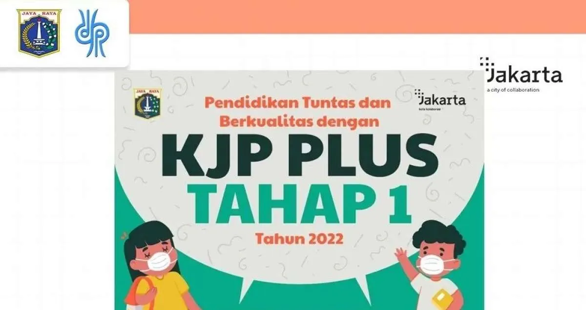 Pendaftaran KJP Plus Tahap 1 Tahun 2022 Dibuka, Simak Syarat Daftarnya