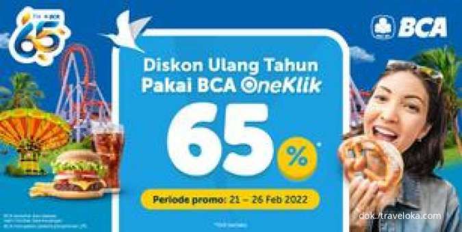 Promo HUT BCA 65, Diskon Traveloka Eats & Xperience 65% hingga 26 Februari 2022