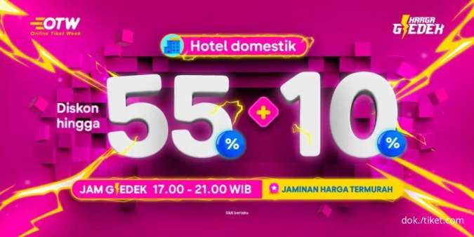 Promo Tiket.com 1-10 Maret 2023, Ada Diskon Hotel Domestik 55% + 10% di Jam Gledek