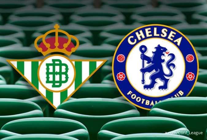 Real Betis vs Chelsea: Prediksi Susunan Pemain dan Link Live Streaming