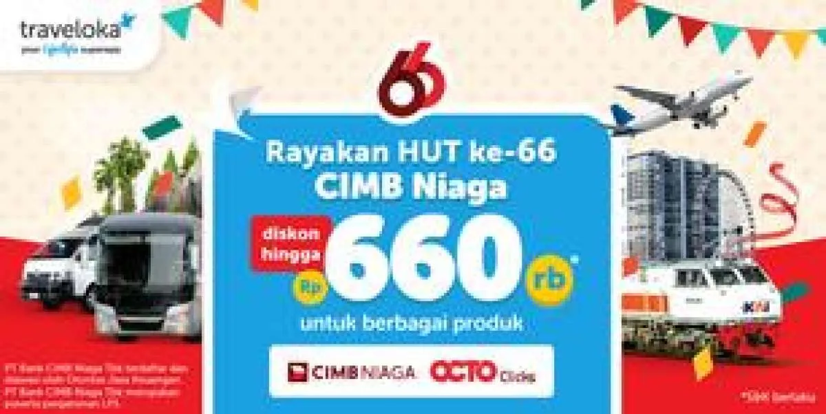 Promo HUT CIMB Niaga Ke-66 Diskon Semua Produk Traveloka Hingga Rp660.000