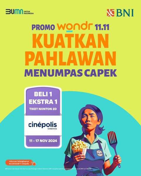 Promo 11.11 di Cinepolis x Wondr by BNI 11-17 November 2024