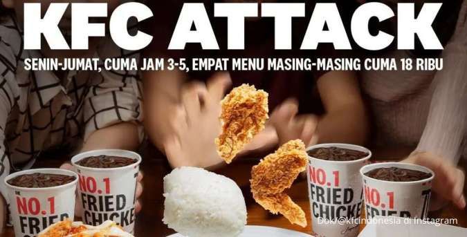 Promo KFC Attack 6 Februari 2023, Banyak Pilihan Cuma Rp 18.000-an Mulai Hari Senin