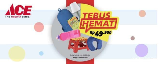 Promo Tebus Hemat Ace Hardware Hanya Rp 49 Ribu, Ini Daftarnya