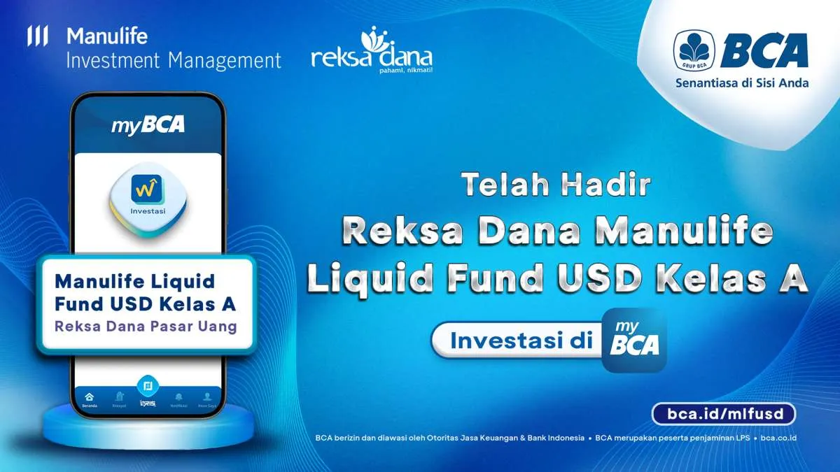 BCA dan Manulife Aset Manajemen Indonesia Hadirkan Reksadana USD