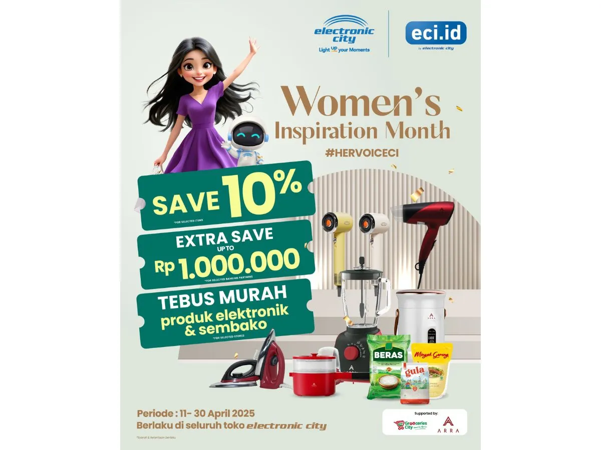 Hadirkan Women’s Inspiration Month, Electronic City Hadirkan Promo Menarik