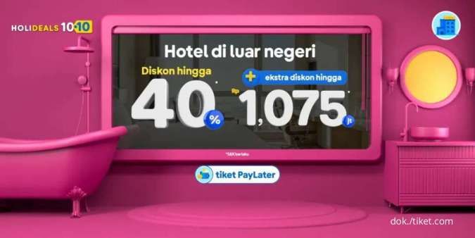 Dapatkan Promo Tiket.com 10.10, Diskon Hotel di Luar Negeri Hingga 40%