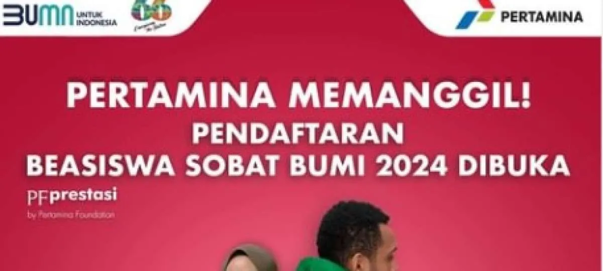 Beasiswa Sobat Bumi Pertamina 2024 Dibuka, Dapat Bantuan Biaya UKT hingga Biaya Hidup